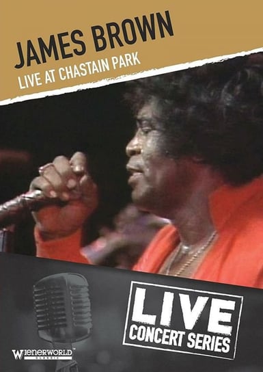 James Brown: Recorded Live At Chastain Park Various Directors
