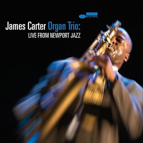 James Carter Organ Trio: Live From Newport Jazz James Carter