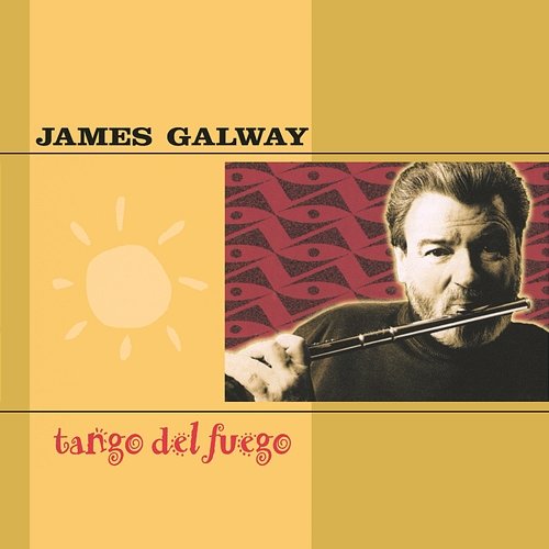 James Galway - Tango del Fuego James Galway