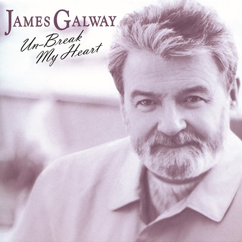 James Galway - Unbreak My Heart James Galway