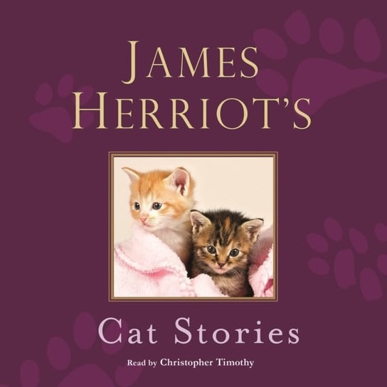 James Herriot's Cat Stories Herriot James, Holmes Lesley