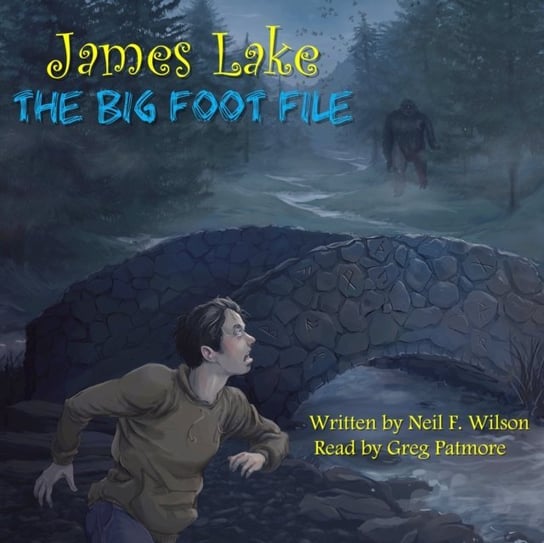 James Lake: The Big Foot File Wilson Neil F.