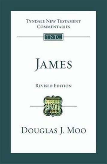 James: Tyndale New Testament Commentary Douglas J. Moo, Douglas Moo