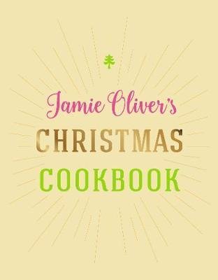Jamie Oliver's Christmas Cookbook Oliver Jamie