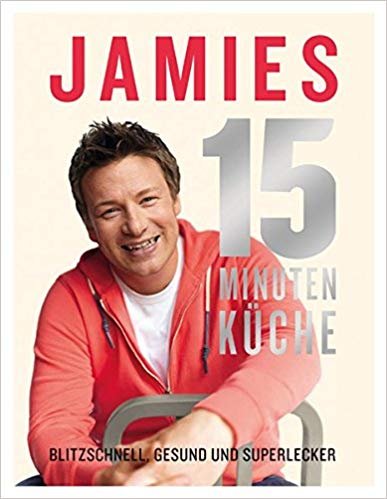 Jamies 15-Minuten-Küche Oliver Jamie