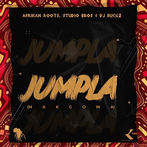 Jampla (Makgowa) Studio Bros & Dj Buckz, Afrikan Roots