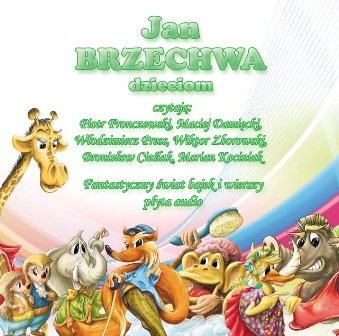 Jan Brzechwa dzieciom Various Artists