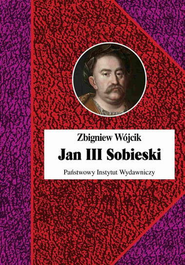 Jan III Sobieski Wójcik Zbigniew