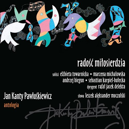 Jan Kanty Pawluśkiewicz, Antologia vol.4, Radość Miłosierdzia Various Artists