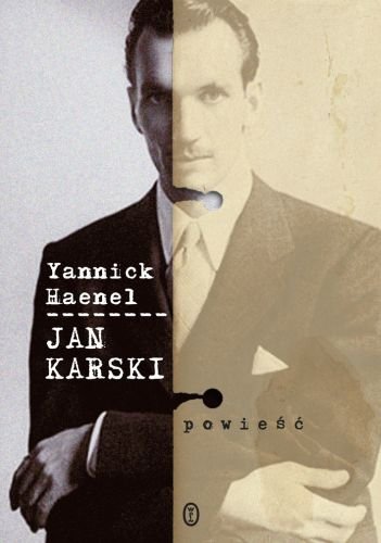 Jan Karski Haenel Yannick