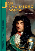 Jan Kazimierz Waza Wójcik Zbigniew