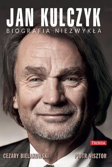 Jan Kulczyk - ebook PDF Nisztor Piotr, Bielakowski Cezary