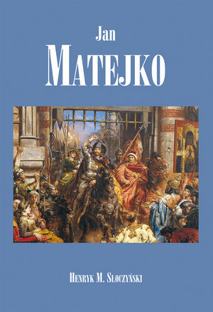 Jan Matejko Słoczyński Marek Henryk