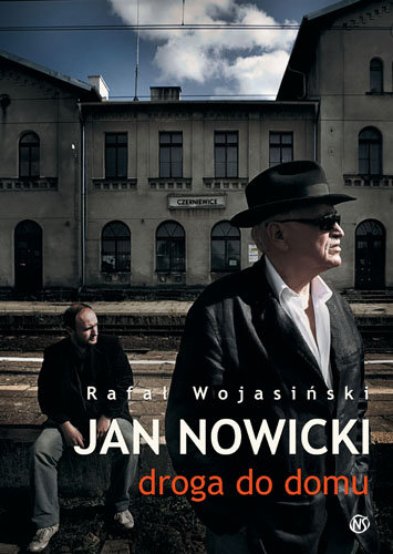 Jan Nowicki. Droga do domu Wojasiński Rafał