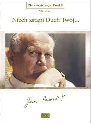 Jan Paweł II - Niech zstąpi Duch Twój Kot Piotr