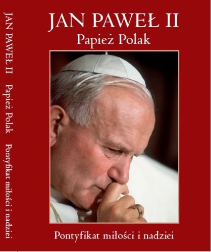 Jan Paweł II Papież Polak Radzikowska Agnieszka, Chorębała Magdalena