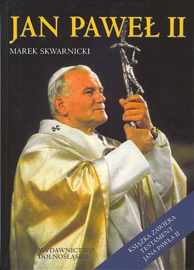 Jan Paweł II + Testament Skwarnicki Marek