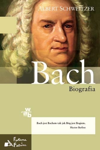 Jan Sebastian Bach Biografia Schweitzer Albert