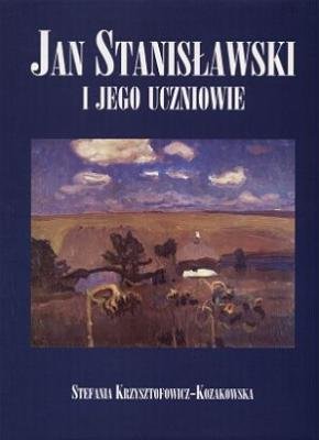 Jan Stanisławski i Jego Uczniowie Krzysztofowicz-Kozakowska Stefania