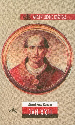 Jan XXII Szczur Stanisław
