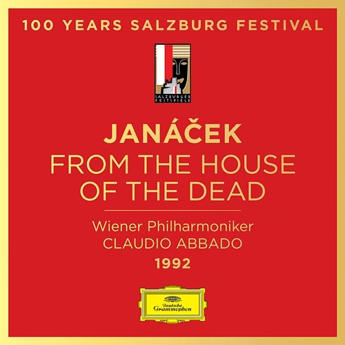 Janácek: From the House of the Dead Nicolai Ghiaurov, Elzbieta Szmytka, Monte Pederson, Philip Langridge, Wiener Philharmoniker, Claudio Abbado