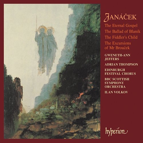 Janáček: Mr Brouček Suite, The Eternal Gospel & Other Orchestral Music BBC Scottish Symphony Orchestra, Ilan Volkov
