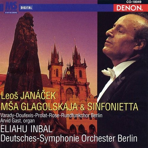 Janacek: Sinfonietta Deutsches Symphonie-Orchester Berlin, Eliahu Inbal, Leoš Janáček