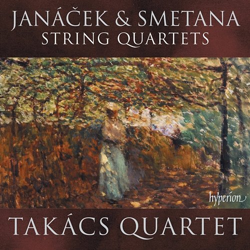 Janáček: String Quartets Nos. 1 & 2 – Smetana: String Quartet No. 1 "From My Life" Takács Quartet