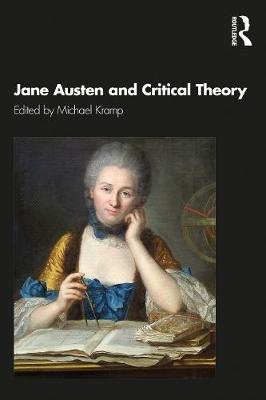 Jane Austen and Critical Theory Michael Kramp