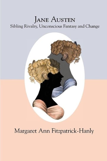 Jane Austen Fitzpatrick-Hanly Margaret Ann