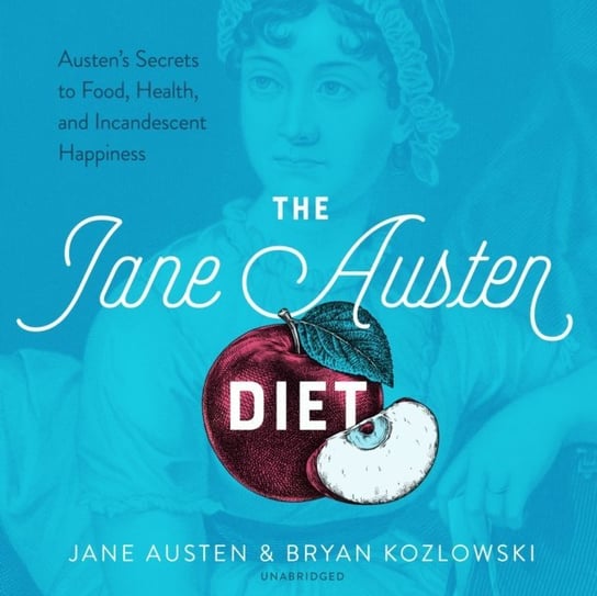 Jane Austen Diet Kozlowski Bryan, Austen Jane