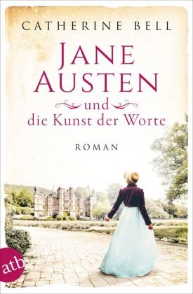 Jane Austen und die Kunst der Worte Aufbau Taschenbuch Verlag