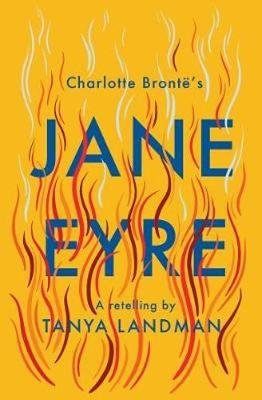 Jane Eyre: A Retelling Landman Tanya