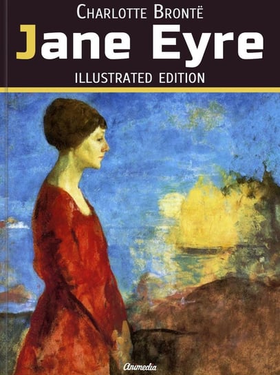 Jane Eyre (Illustrated Edition) Bronte Charlotte