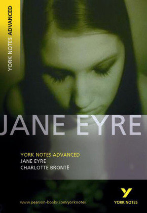 Jane Eyre: York Notes Advanced Bronte Charlotte