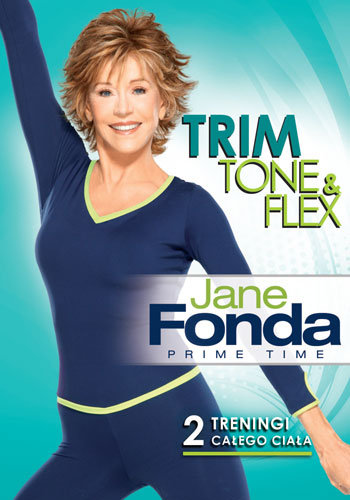 Jane Fonda: Chudnij, wzmacniaj i rozciągaj Autor nieznany