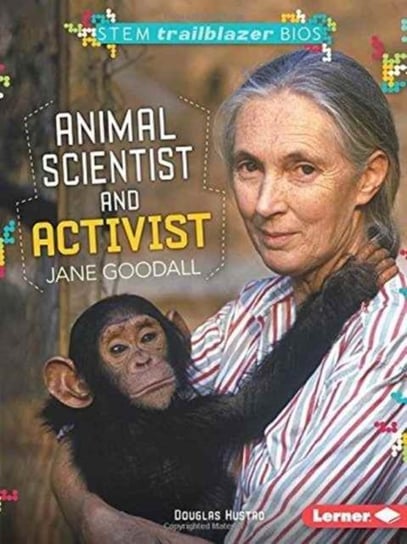 Jane Goodall: Animal Scientist Douglas Hustand