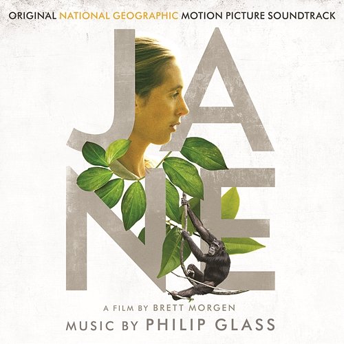 Jane (Original National Geographic Motion Picture Soundtrack) Philip Glass
