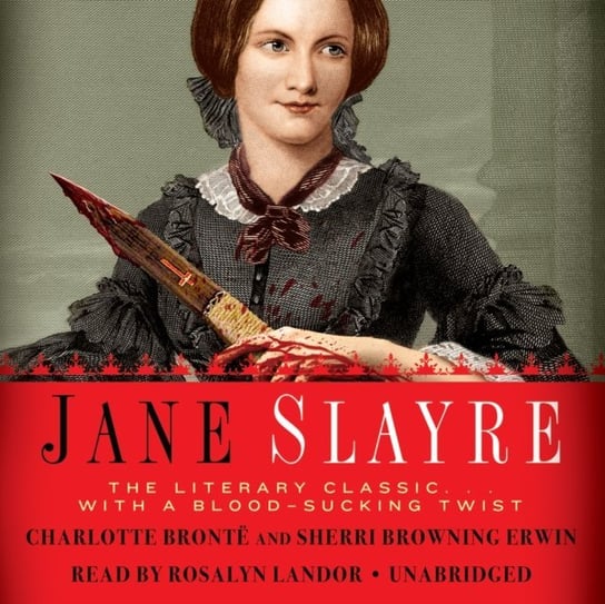 Jane Slayre Erwin Sherri Browning, Bronte Charlotte