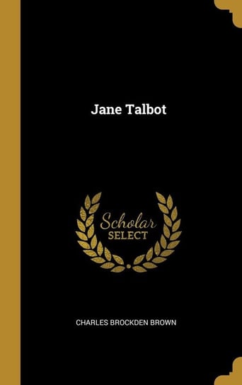Jane Talbot Brown Charles Brockden