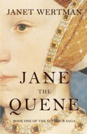 Jane the Quene Janet Wertman