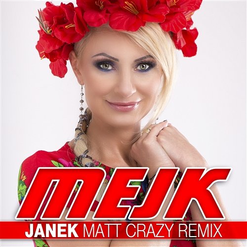 Janek (Matt Crazy Remix) Mejk