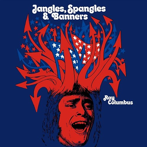 Jangles, Spangles And Banners Ray Columbus