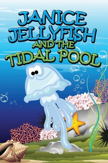 Janice Jellyfish and Tidal Pool Kids Jupiter