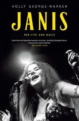 Janis: Her Life and Music George-Warren Holly