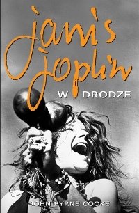 Janis Joplin. W drodze Cooke Byrne John
