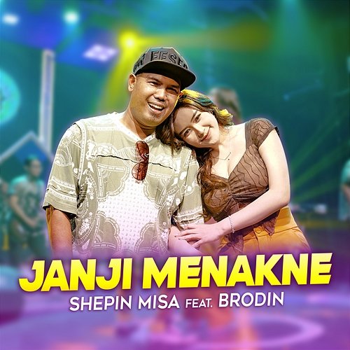 Janji Menakne Shepin Misa feat. Brodin