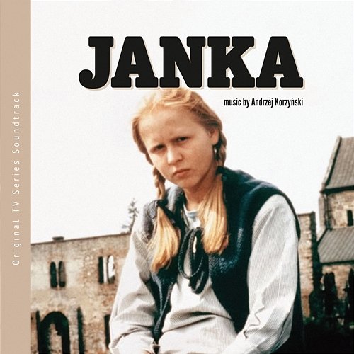 Janka (Original TV Series Soundtrack) Andrzej Korzyński