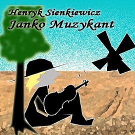 Janko Muzykant Sienkiewicz Henryk