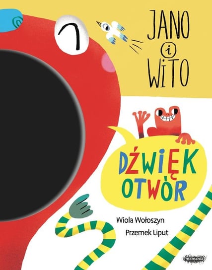 Jano i Wito. Dźwiękotwór Wołoszyn Wiola, Liput Przemysław